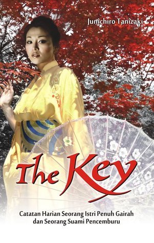 The Key: Catatan Harian Seorang Istri Penuh Gairah dan Seorang Suami Pencemburu