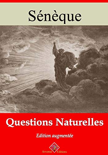 Questions naturelles – suivi d'annexes: Nouvelle édition 2019
