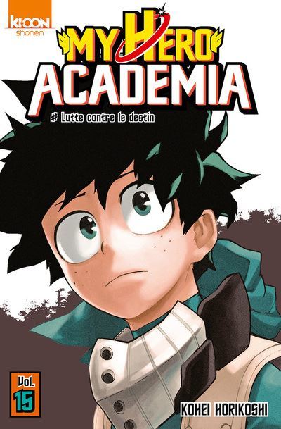 My Hero Academia, Tome 15 : Lutte Contre Le Destin