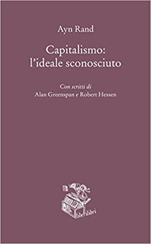 Capitalismo: l'ideale sconosciuto