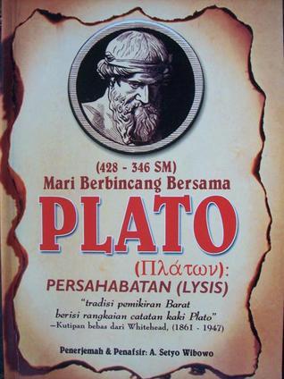 Mari Berbincang bersama Plato: Persahabatan