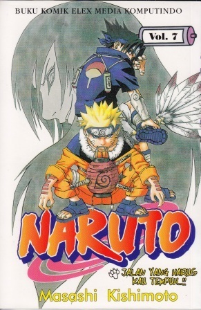 Naruto Vol. 7: Jalan Yang Harus Kau Tempuh...!!