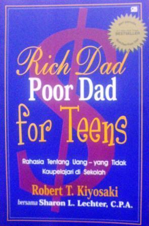 Rich Dad Poor Dad For Teens: Rahasia Tentang Uang Yang Tidak Kaupelajari Di Sekolah
