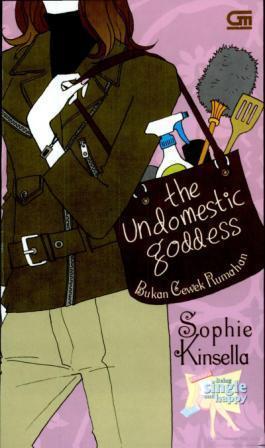 The Undomestic Goddess - Bukan Cewek Rumahan
