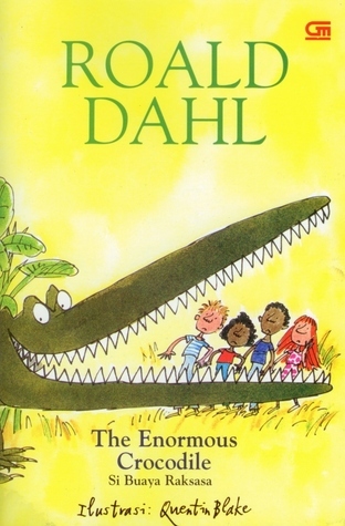The Enormous Crocodile: Si Buaya Raksasa