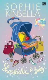 Shopaholic & Baby - Si Gila Belanja Punya Bayi