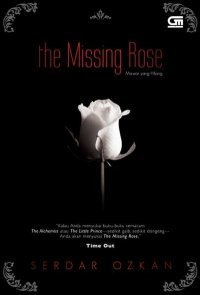 The Missing Rose - Mawar Yang Hilang