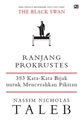 Ranjang Prokrustes: 383 Kata-kata Bijak untuk Mencerahkan Pikiran