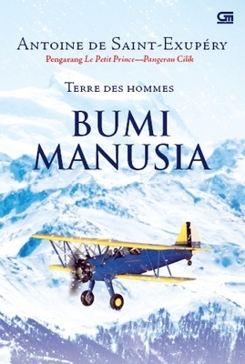 Terre des Hommes - Bumi Manusia