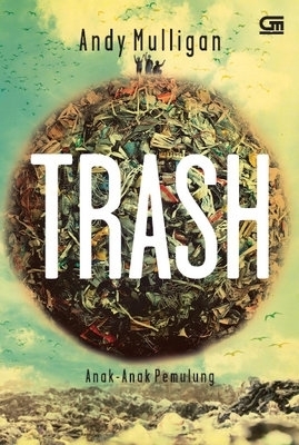 Trash - Anak-Anak Pemulung