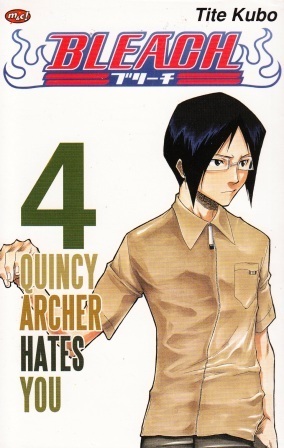 Bleach Vol. 4: Quincy Archer Hates You