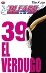 Bleach Vol. 39: El Verdugo