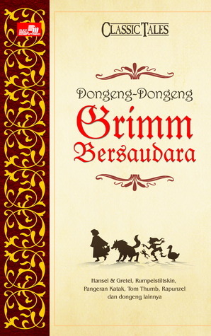 Classic Tales: Dongeng-Dongeng Grimm Bersaudara