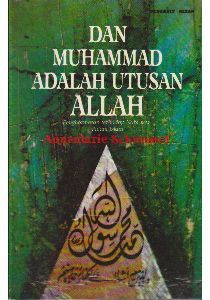 Dan Muhammad adalah Utusan Allah: Penghormatan terhadap Nabi saw. dalam Islam