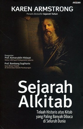 Sejarah Alkitab: Telaah Historis atas Kitab yang Paling Banyak Dibaca di Seluruh Dunia
