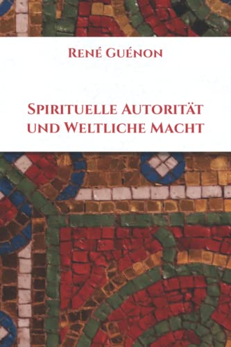 Spirituelle Autorität und Weltliche Macht
