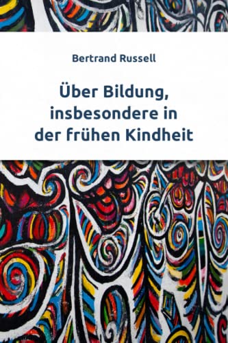 Über Bildung, insbesondere in der frühen Kindheit