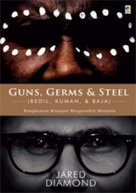 Guns, Germs & Steel: Rangkuman Riwayat Masyarakat Manusia