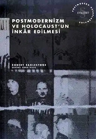 Postmodernizm ve Holocaust'un Inkar Edilmesi