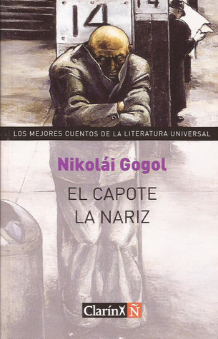 El capote; La nariz
