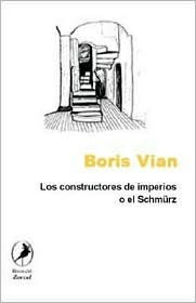 Los constructores de imperios o el Schmurz