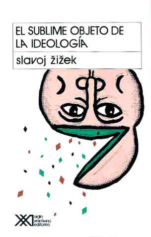 El sublime objeto de la ideología