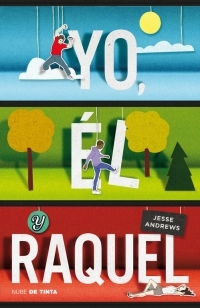 Yo, él y Raquel