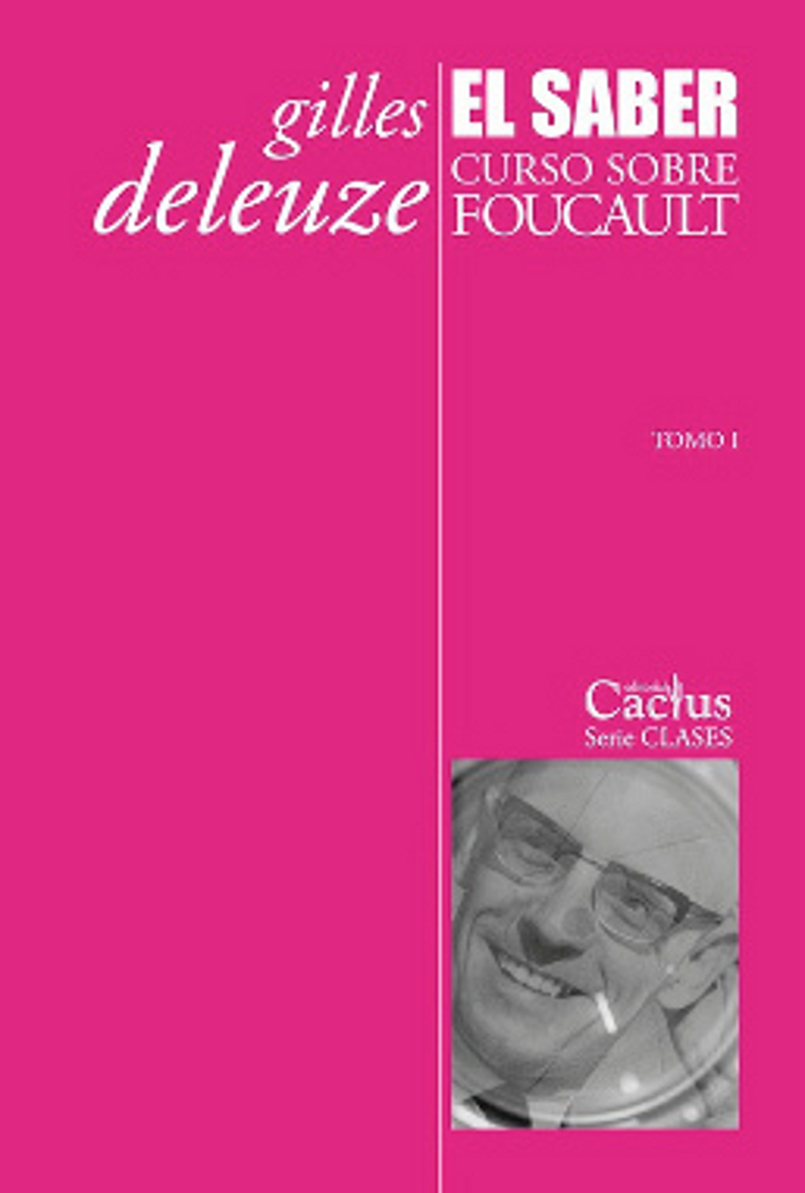 El saber: curso sobre Foucault