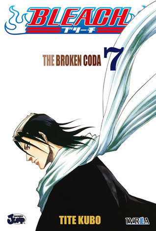 Bleach 07: The Broken Coda
