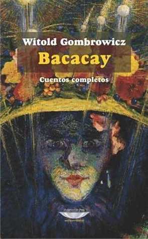 Bacacay: cuentos completos