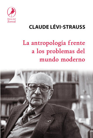 La antropología frente a los problemas del mundo moderno