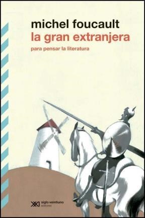 La gran extranjera. Para pensar la literatura