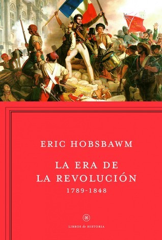 La era de la revolución: 1789-1848