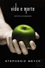 Crepúsculo / Vida e morte