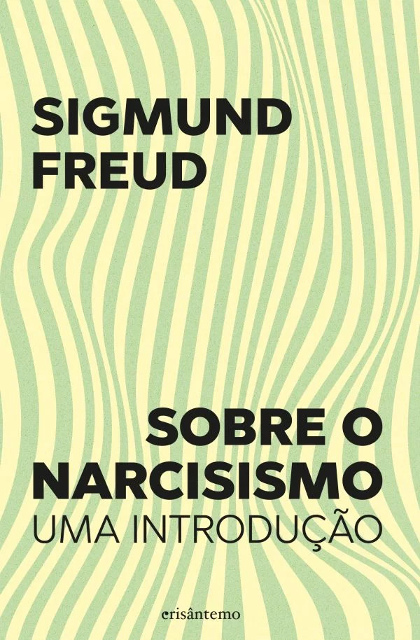 Sobre o Narcisismo – Uma Introdução