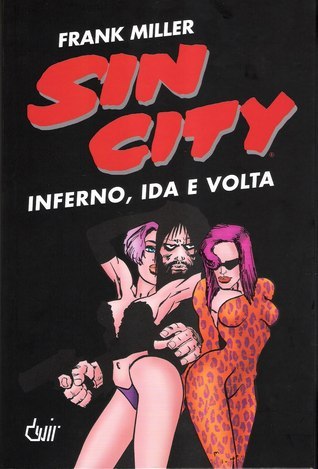 Sin City: Inferno, Ida e Volta