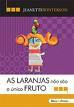 As laranjas não são o único fruto