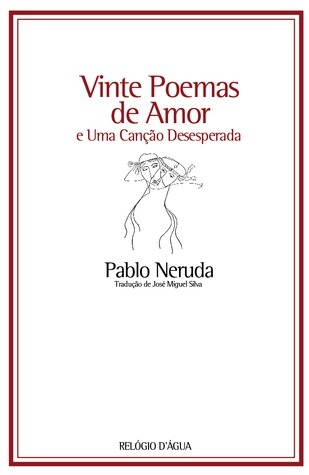 Vinte Poemas de Amor e Uma Canção Desesperada