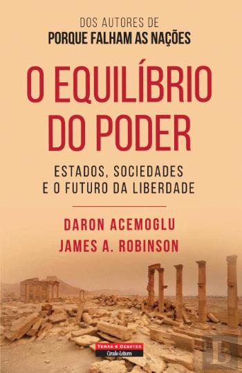 O Equilíbrio do Poder: Estados, Sociedades e o Futuro da Liberdade