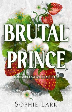 Brutal Prince - Paixão sem Limites