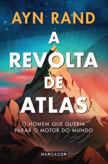 A Revolta de Atlas, Volume 1