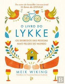 O Livro do Lykke. Os Segredos das Pessoas Mais Felizes do Mundo