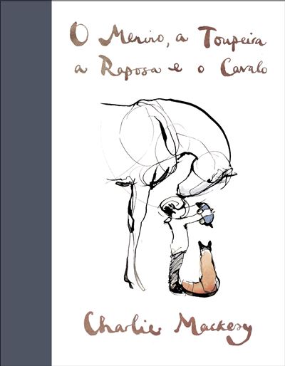 O Menino, a Toupeira, a Raposa e o Cavalo