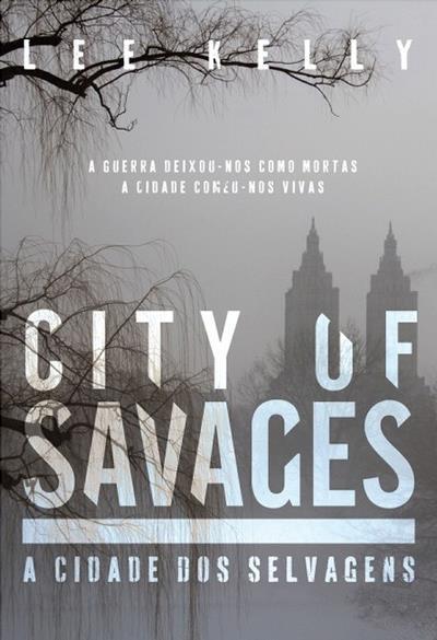 City of Savages - A Cidade dos Selvagens