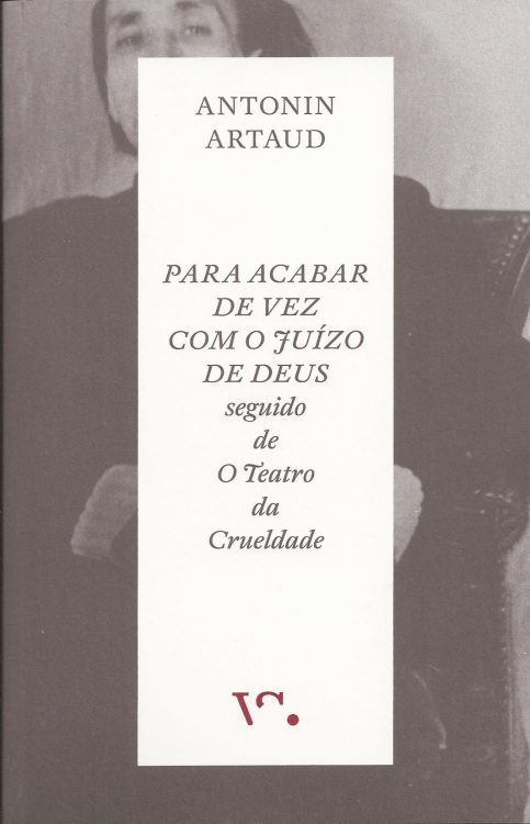 Para Acabar de Vez com o Juízo de Deus seguido de O Teatro da Crueldade