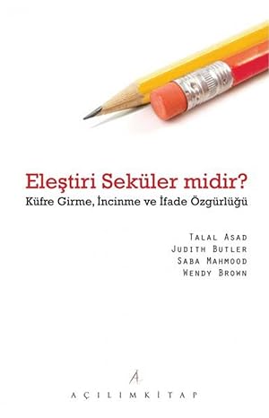 Eleştiri Seküler midir?: Küfre Girme, İncinme ve İfade Özgürlüğü