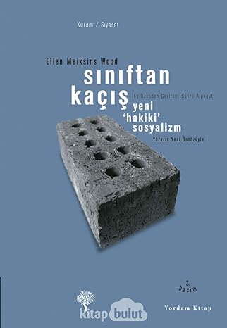 Sınıftan Kaçış: Yeni Hakiki Sosyalizm