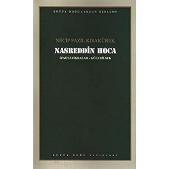 NASREDDİN HOCA: İzahlı Fıkralar - Gülebilsek