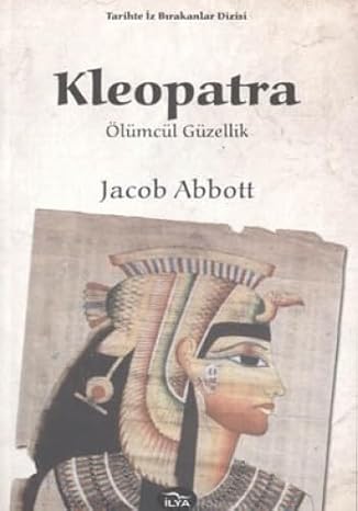 KLEOPATRA ÖLÜMCÜL GÜZELLİK: Ölümcül Güzellik