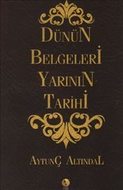 Dünün Belgeleri Yarının Tarihi